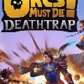 Orcs Must Die! Deathtrap — Ключи активации
