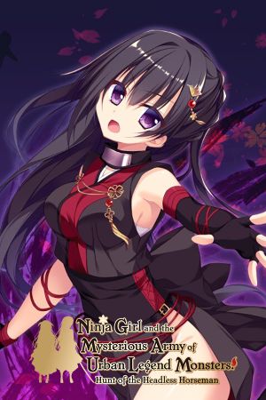 Ninja Girl and the Mysterious Army of Urban Legend Monsters! ~Hunt of the Headless Horseman~ PC Steam Ключ (valid until April 2027)