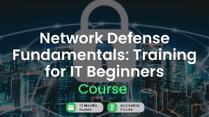 Network Defense Fundamentals: Training for IT Beginners Alpha Academy Code