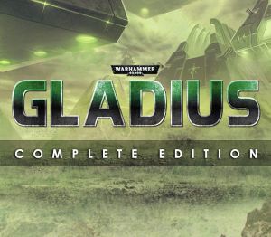 Warhammer 40,000: Gladius Полное издание 2022 Steam Ключ