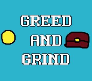 Greed and Grind Steam CD Key