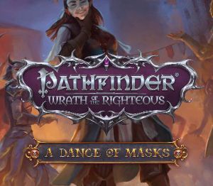 Pathfinder: Wrath of the Righteous - A Dance of Masks DLC PC Steam Ключ