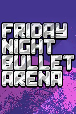 Friday Night Bullet Arena Steam Ключ