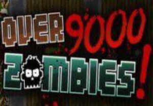 Over 9000 Zombies! Steam Подарок