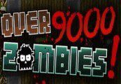 Over 9000 Zombies! Steam Подарок