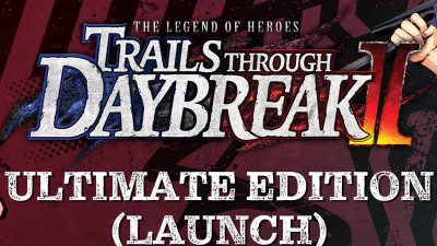 The Legend of Heroes: Trails through Daybreak II Ultimate-издание PC Steam Альтергифт