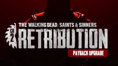The Walking Dead: Saints & Sinners - Chapter 2: Retribution - Payback издание Апгрейд DLC EU (without DE) PS5 Ключ