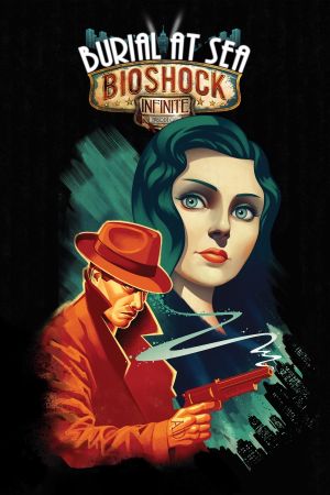 BioShock Infinite – Burial at Sea Episode 1 PC Steam Ключ