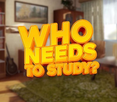 Who Needs to Study? PC Steam Ключ