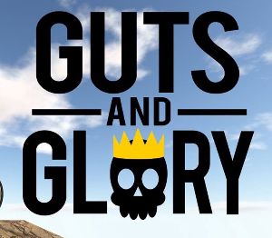 Guts and Glory PC Steam Ключ