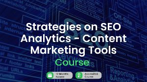 Strategies on SEO Analytics - Content Marketing Tools Alpha Academy Code