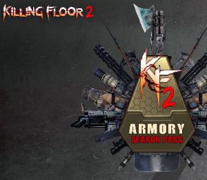 Killing Floor 2 - Armory Сезонный пропуск 2022 PC Steam Ключ