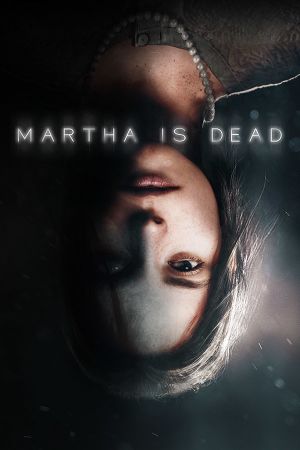 Martha Is Dead PC Steam Аккаунт