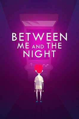 Between Me and The Night Steam Ключ