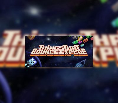 Things That Bounce and Explode Steam Ключ