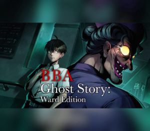 BBA Ghost Story: Ward издание PC Steam Ключ