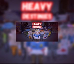 Heavy Destinies Steam Ключ