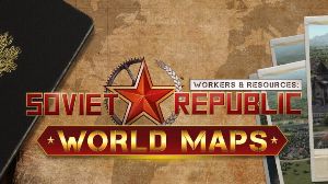 Workers & Resources: Soviet Republic - World Maps DLC PC Steam Ключ