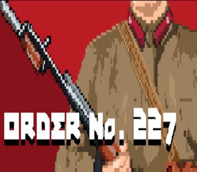 Order No. 227: Not One Step Back! Steam Ключ