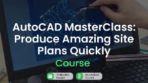 AutoCAD MasterClass: Produce Amazing Site Plans Quickly Alpha Academy Code