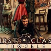First Class Trouble Steam Альтергифт