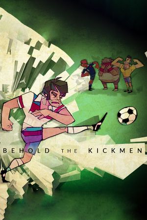 Behold the Kickmen Steam CD Key