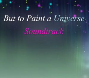 But to Paint a Universe - Soundtrack DLC Steam Ключ