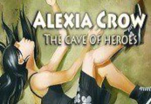 Alexia Crow and the Cave of Heroes Steam Ключ