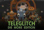 Teleglitch: Die More издание Steam Ключ