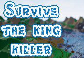 Survive: The king killer Steam Ключ