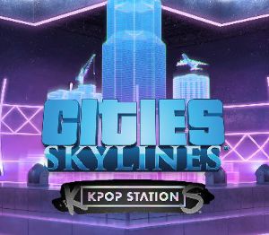 Cities: Skylines - K-pop Station DLC EU PC Steam Ключ