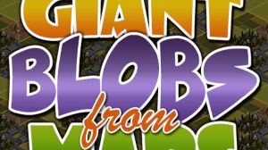 Giant Blobs From Mars PC Steam Ключ