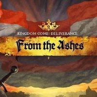 Kingdom Come: Deliverance - From the Ashes DLC Steam Ключ