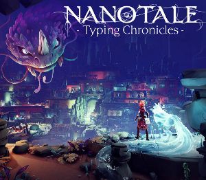 Nanotale - Typing Chronicles Steam Альтергифт