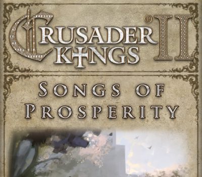 Crusader Kings II - Songs of Prosperity DLC PC Steam Ключ