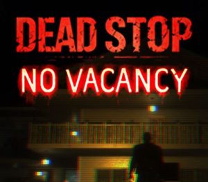 Dead Stop - No Vacancy PC Steam CD Key