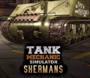 Tank Mechanic Simulator – Shermans DLC PC Steam Ключ