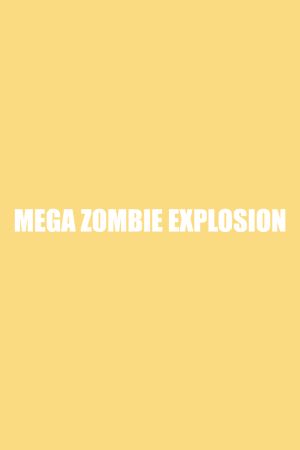 Mega Zombie Explosion Steam Ключ