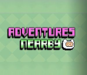 Adventures Nearby Steam Ключ