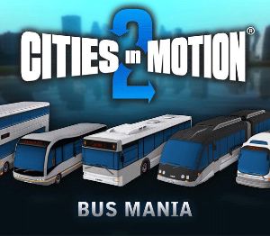 Cities in Motion 2 - Bus Mania DLC Steam Ключ