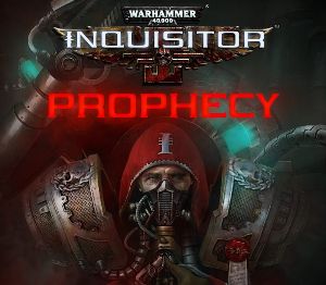 Warhammer 40,000: Inquisitor - Prophecy Steam Ключ