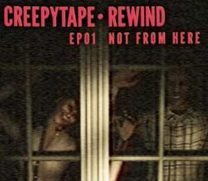 Creepytape Rewind - Not From Here PC Steam Ключ