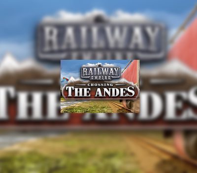 Railway Empire - Crossing the Andes DLC US Steam Ключ