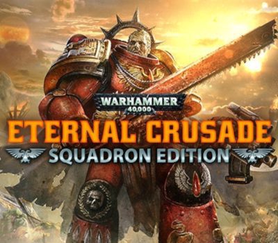 Warhammer 40,000: Eternal Crusade Squadron издание PC Steam Подарок