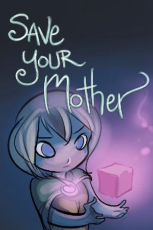 Save Your Mother Steam Ключ