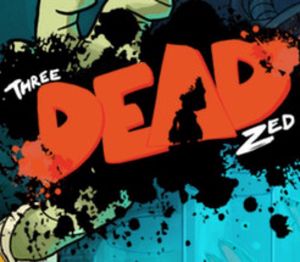 Three Dead Zed Steam Ключ