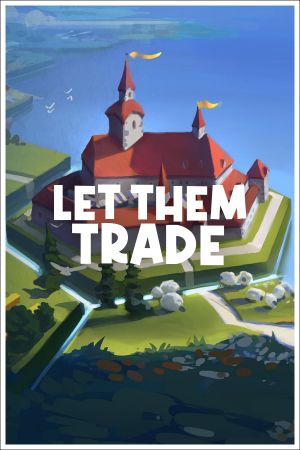 Let Them Trade PC Steam Ключ