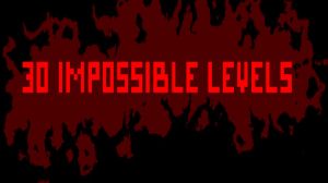 30 IMPOSSIBLE LEVELS PC Steam Ключ