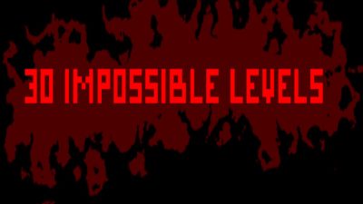 30 IMPOSSIBLE LEVELS PC Steam Ключ