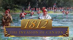 1812: The Invasion of Canada EU PC Steam Ключ